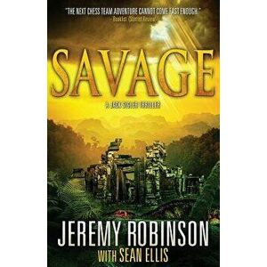 Savage (a Jack Sigler Thriller), Paperback - Jeremy Robinson imagine