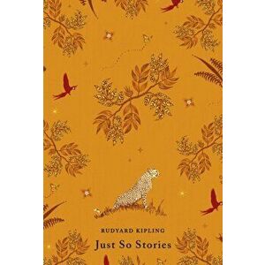 Just So Stories, Hardback - Rudyard Kipling imagine