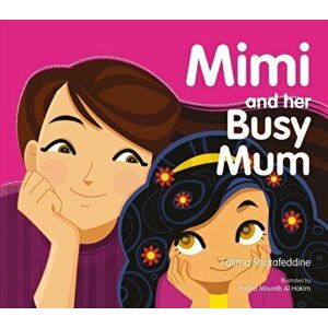 Mimi and Her Busy Mum, Hardback - Fatima Sharafeddine imagine