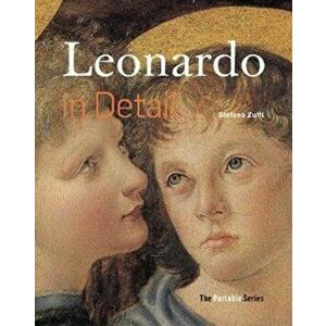 Leonardo in Detail. the Portable Edition, Hardback - Stefano Zuffi imagine