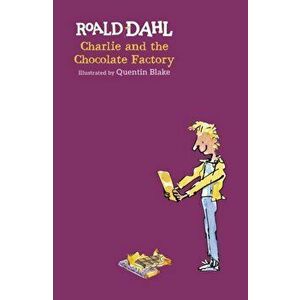 Charlie and the Chocolate Factory, Hardback - Roald Dahl imagine