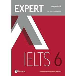 Expert IELTS 6 Coursebook, Paperback - Lindsay Warwick imagine