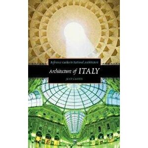 Architecture of Italy, Hardcover - Jean Castex imagine