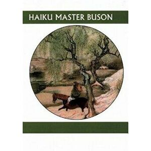 Haiku Master Buson, Paperback - Buson imagine