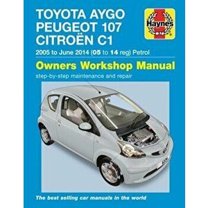 Toyota Aygo, Peugeot 107 & Citroen C1 Petrol ('05-June'14) 05 To 14, Paperback - Peter T. Gill imagine