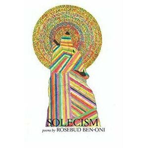 Solecism, Paperback - Rosebud Ben-Oni imagine