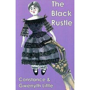 The Black Rustle, Paperback - Constance Little imagine