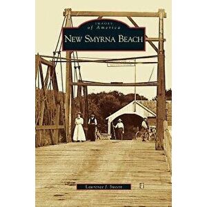New Smyrna Beach - Lawrence J. Sweett imagine