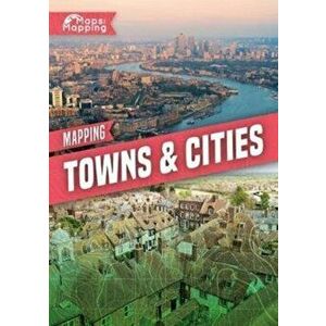 Mapping Towns & Cities, Hardback - Madeline Tyler imagine