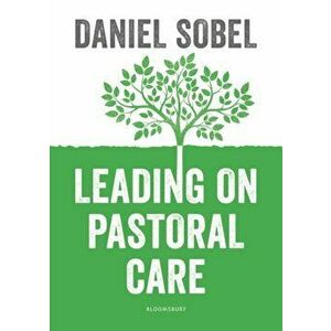 Leading on Pastoral Care. A Guide to Improving Outcomes for Every Student, Paperback - Daniel Sobel imagine