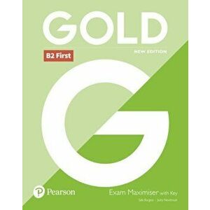 Gold B2 First New Edition Exam Maximiser with Key, Paperback - Sally Burgess imagine
