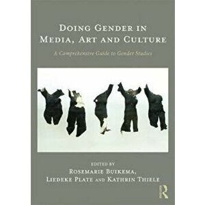 Doing Gender in Media, Art and Culture. A Comprehensive Guide to Gender Studies, Paperback - *** imagine