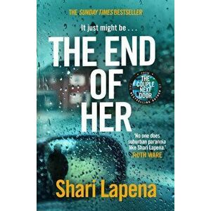 The End of Her - Shari Lapena imagine