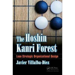 Hoshin Kanri Forest. Lean Strategic Organizational Design, Hardback - Javier, Ph.D. Villalba-Diez imagine