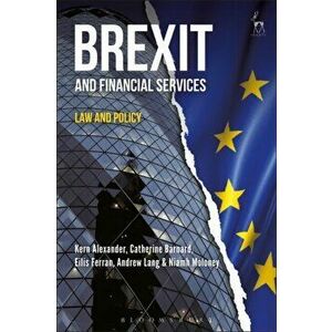 Brexit and Financial Services. Law and Policy, Hardback - Niamh Moloney imagine