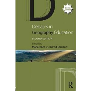 Debates in Geography Education, Paperback - *** imagine