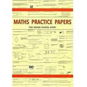 Maths Practice Papers for Senior School Entry, Paperback - Peter Robson imagine