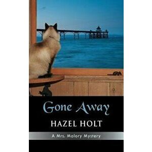 Gone Away, Paperback - Hazel Holt imagine