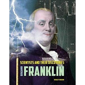 Benjamin Franklin, Hardback - Bradley Sneddon imagine