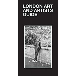 London Art and Artists Guide, Paperback - Heather Waddell imagine