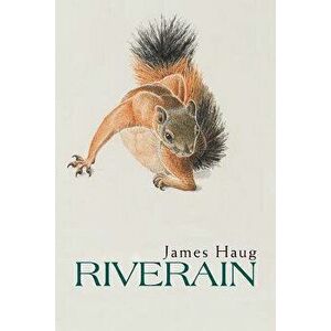 Riverain, Paperback - James Haug imagine