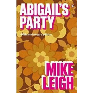 Abigail's Party, Paperback - Mike Leigh imagine