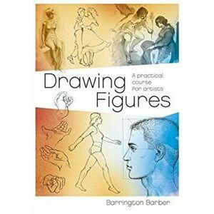 Drawing Figures, Paperback - Barrington Barber imagine