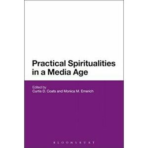 Practical Spiritualities in a Media Age, Paperback - *** imagine