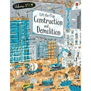 Lift-the-Flap Construction and Demolition, Board book - Jerome Martin imagine