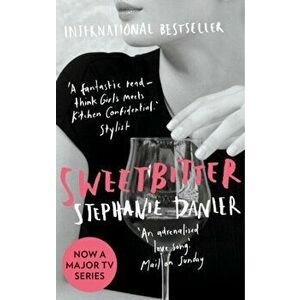 Sweetbitter. Now a major TV series, Paperback - Stephanie Danler imagine