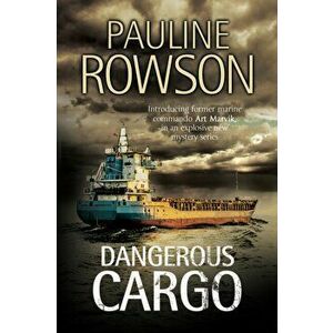 Dangerous Cargo, Hardback - Pauline Rowson imagine