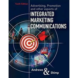 Advertising, Promotion, and other aspects of Integrated Marketing Communications, Paperback - J. Craig Andrews imagine