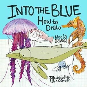 How to Draw: Into the Blue, Paperback - *** imagine