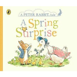 Peter Rabbit Tales - A Spring Surprise, Board book - Beatrix Potter imagine