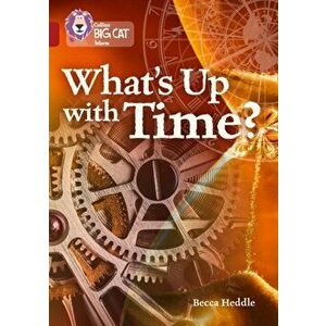 What's up with Time?. Band 14/Ruby, Paperback - Becca Heddle imagine