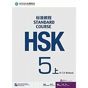 HSK Standard Course 5A - Workbook, Paperback - Jiang Liping imagine