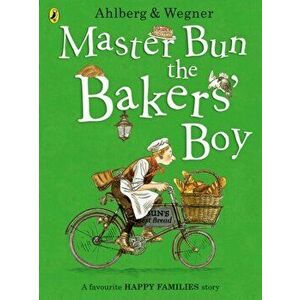 Master Bun the Bakers' Boy, Paperback - Allan Ahlberg imagine