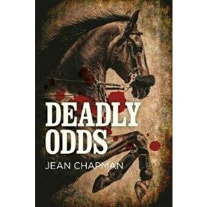 Deadly Odds, Hardback - Jean Chapman imagine