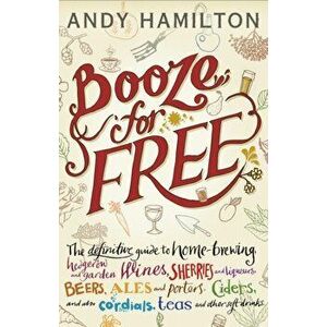 Booze for Free, Hardback - Andy Hamilton imagine