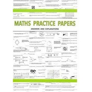 Maths Practice Papers for Senior School Entry - Answers and Explanations, Paperback - Peter Robson imagine