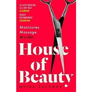 House of Beauty, Paperback - Melba Escobar imagine