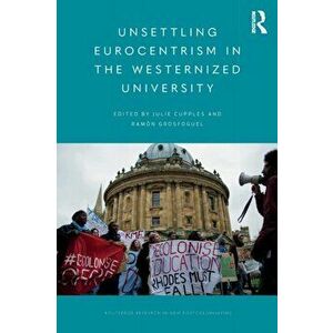 Unsettling Eurocentrism in the Westernized University, Paperback - *** imagine