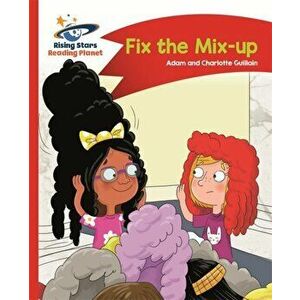 Reading Planet - Fix the Mix-up - Red A: Comet Street Kids, Paperback - Charlotte Guillain imagine