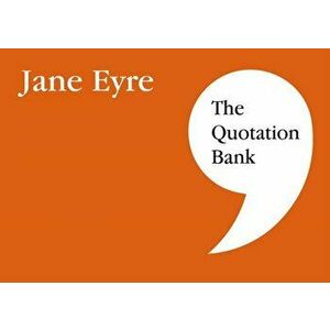 Quotation Bank. Jane Eyre GCSE Revision and Study Guide for English Literature 9-1, Paperback - *** imagine