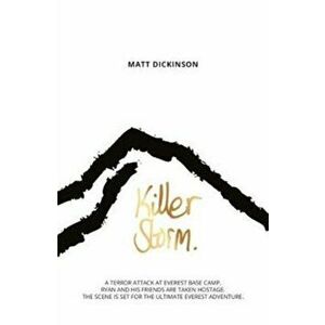 Killer Storm, Paperback - Matt Dickinson imagine