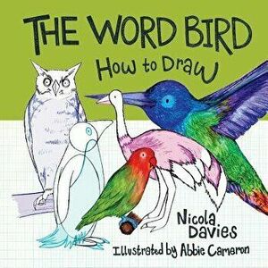 How to Draw: The Word Bird, Paperback - *** imagine
