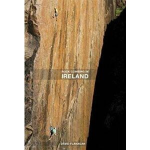 Rock Climbing in Ireland, Paperback - David Flanagan imagine