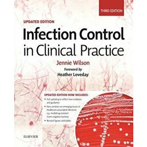 Infection Control in Clinical Practice Updated Edition, Paperback - Jennie Wilson imagine