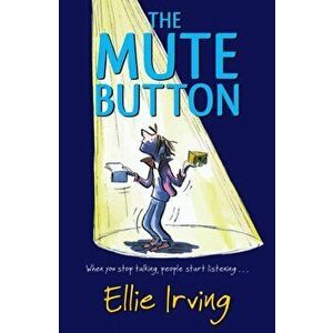 Mute Button, Paperback - Ellie Irving imagine