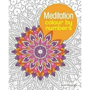 Meditation Colour by Numbers, Paperback - Arpad Olbey imagine